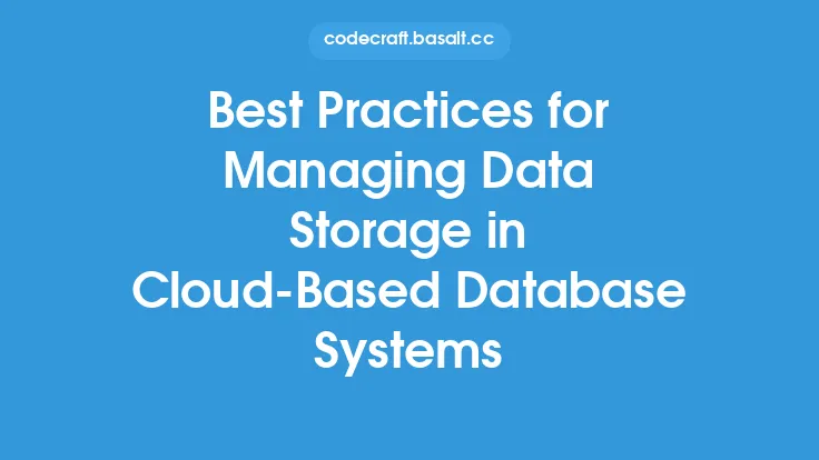 Best Practices for Managing Data Storage in Cloud-Based Database Systems Thumbnail