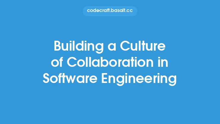 Building a Culture of Collaboration in Software Engineering Thumbnail
