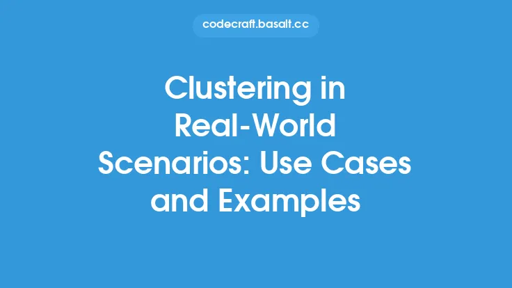 Clustering in Real-World Scenarios: Use Cases and Examples Thumbnail