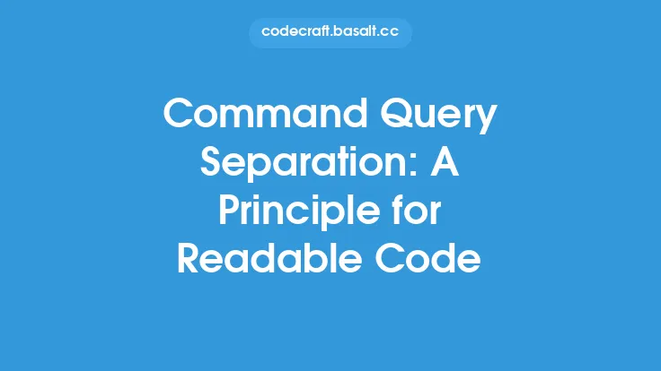 Command Query Separation: A Principle for Readable Code Thumbnail