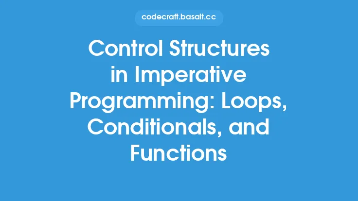 Control Structures in Imperative Programming: Loops, Conditionals, and Functions Thumbnail