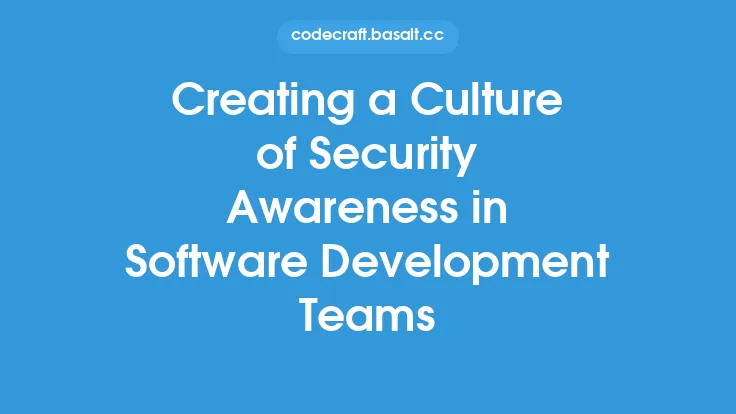 Creating a Culture of Security Awareness in Software Development Teams Thumbnail
