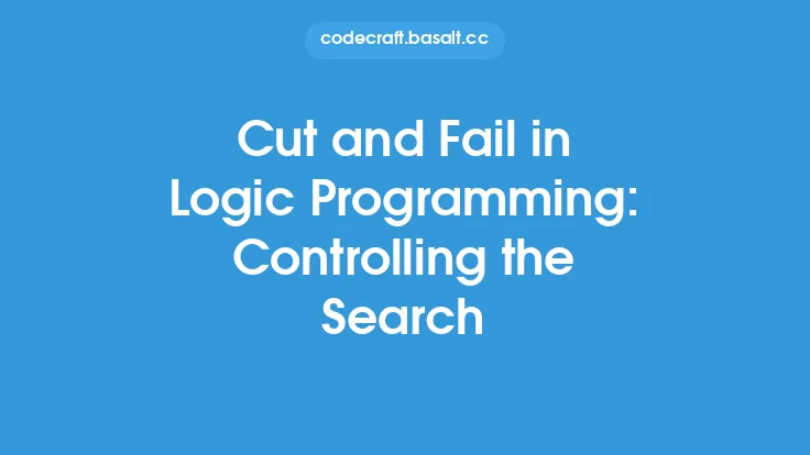 Cut and Fail in Logic Programming: Controlling the Search Thumbnail