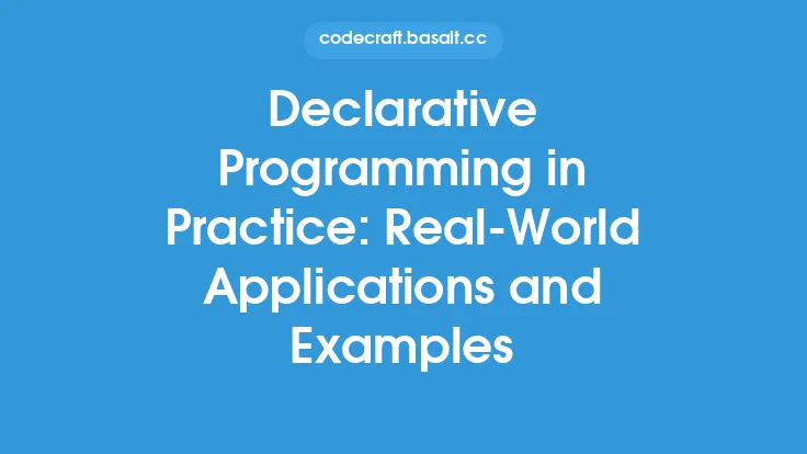 Declarative Programming in Practice: Real-World Applications and Examples Thumbnail