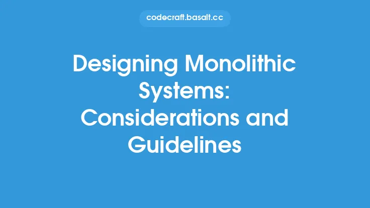 Designing Monolithic Systems: Considerations and Guidelines Thumbnail