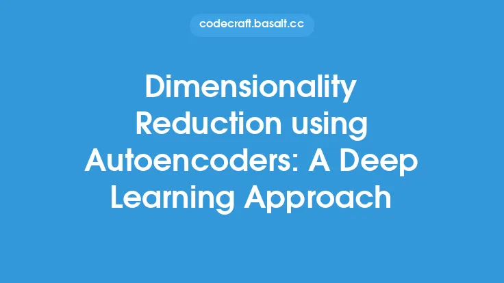 Dimensionality Reduction using Autoencoders: A Deep Learning Approach Thumbnail