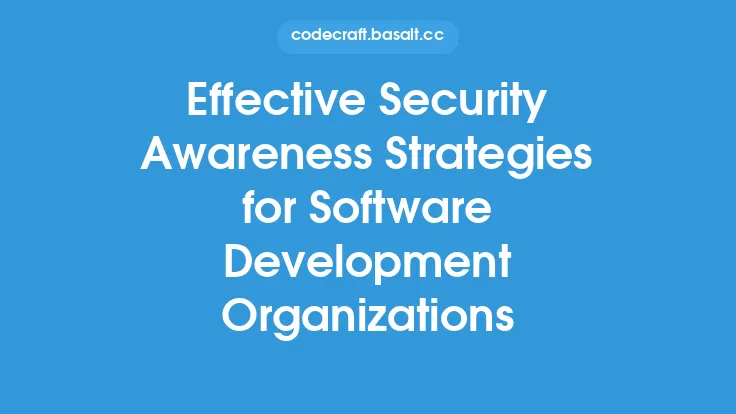 Effective Security Awareness Strategies for Software Development Organizations Thumbnail