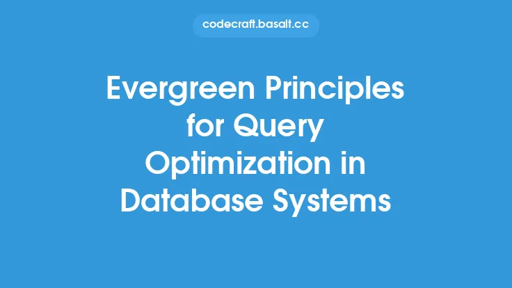 Evergreen Principles for Query Optimization in Database Systems Thumbnail
