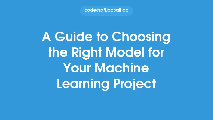 A Guide to Choosing the Right Model for Your Machine Learning Project Thumbnail