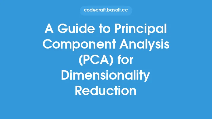 A Guide to Principal Component Analysis (PCA) for Dimensionality Reduction Thumbnail