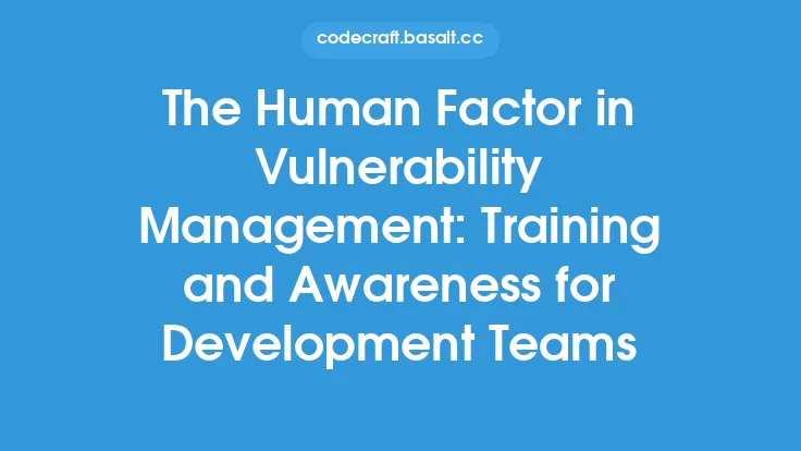 The Human Factor in Vulnerability Management: Training and Awareness for Development Teams Thumbnail