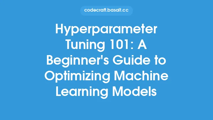 Hyperparameter Tuning 101: A Beginner
