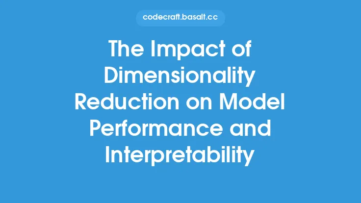 The Impact of Dimensionality Reduction on Model Performance and Interpretability Thumbnail