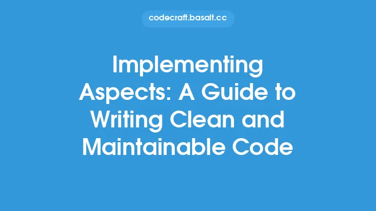 Implementing Aspects: A Guide to Writing Clean and Maintainable Code Thumbnail