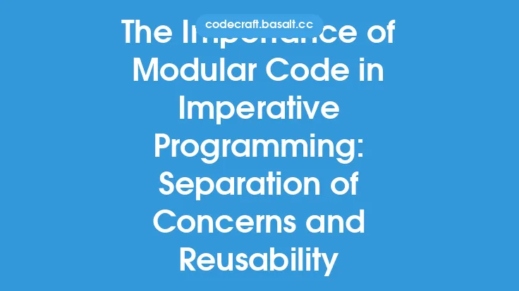 The Importance of Modular Code in Imperative Programming: Separation of Concerns and Reusability Thumbnail