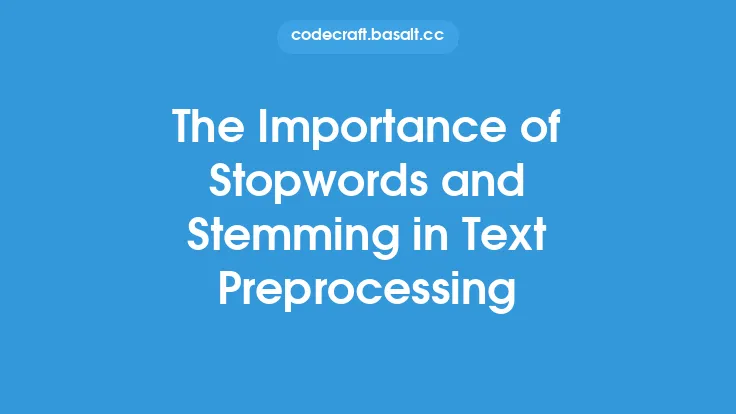 The Importance of Stopwords and Stemming in Text Preprocessing Thumbnail