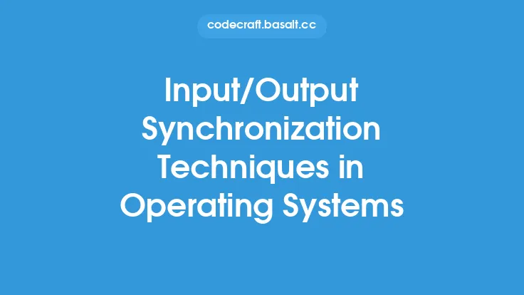 Input/Output Synchronization Techniques in Operating Systems Thumbnail