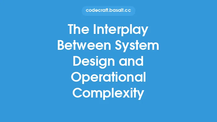 The Interplay Between System Design and Operational Complexity Thumbnail