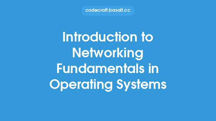 Introduction to Networking Fundamentals in Operating Systems Thumbnail