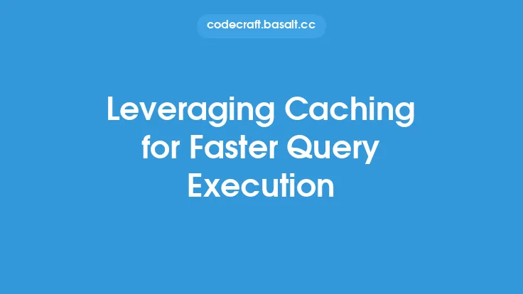 Leveraging Caching for Faster Query Execution Thumbnail