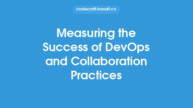 Measuring the Success of DevOps and Collaboration Practices Thumbnail