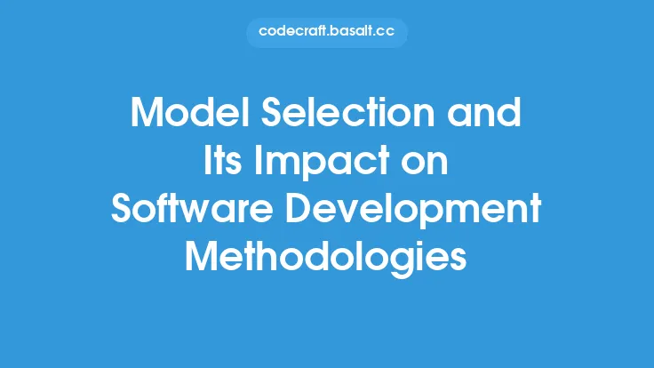 Model Selection and Its Impact on Software Development Methodologies Thumbnail