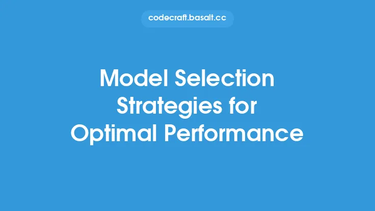 Model Selection Strategies for Optimal Performance Thumbnail