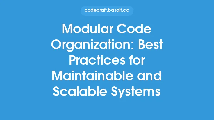 Modular Code Organization: Best Practices for Maintainable and Scalable Systems Thumbnail
