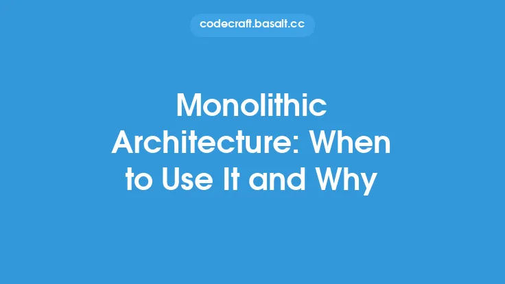 Monolithic Architecture: When to Use It and Why Thumbnail