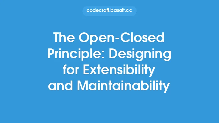 The Open-Closed Principle: Designing for Extensibility and Maintainability Thumbnail