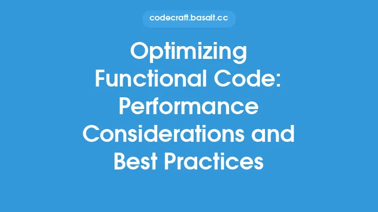 Optimizing Functional Code: Performance Considerations and Best Practices Thumbnail