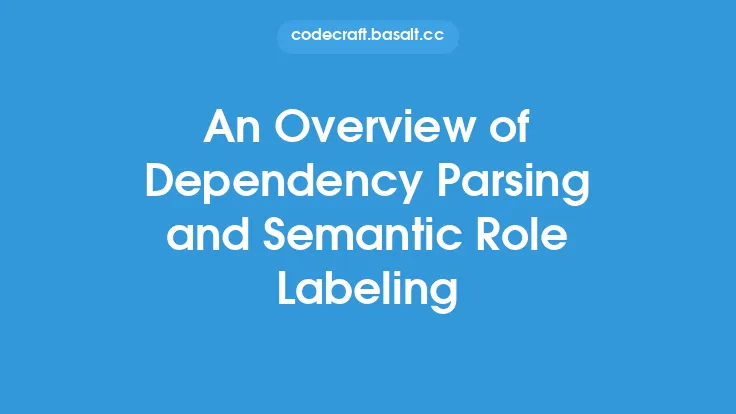 An Overview of Dependency Parsing and Semantic Role Labeling Thumbnail