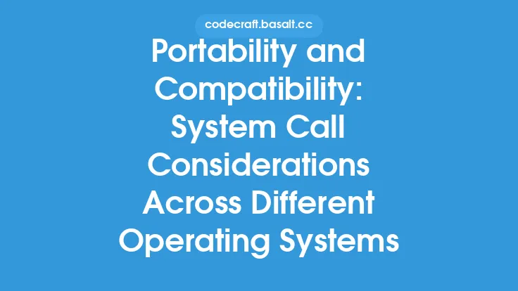 Portability and Compatibility: System Call Considerations Across Different Operating Systems Thumbnail