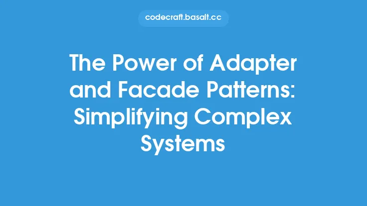 The Power of Adapter and Facade Patterns: Simplifying Complex Systems Thumbnail