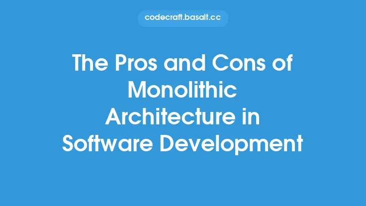 The Pros and Cons of Monolithic Architecture in Software Development Thumbnail