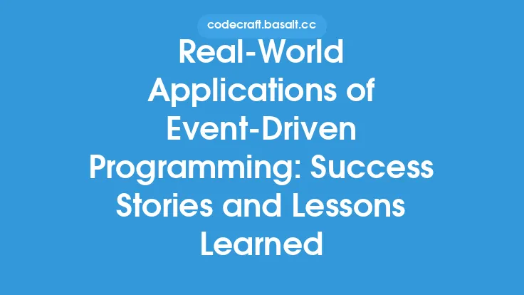 Real-World Applications of Event-Driven Programming: Success Stories and Lessons Learned Thumbnail