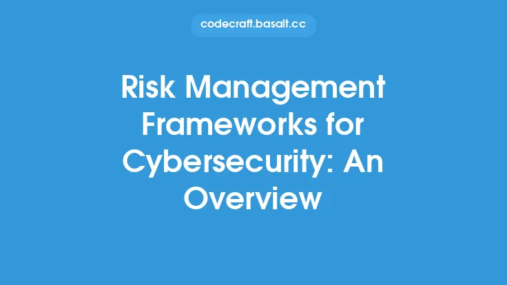 Risk Management Frameworks for Cybersecurity: An Overview Thumbnail