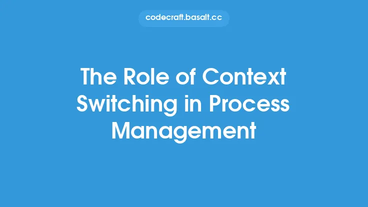 The Role of Context Switching in Process Management Thumbnail