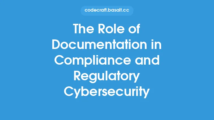 The Role of Documentation in Compliance and Regulatory Cybersecurity Thumbnail