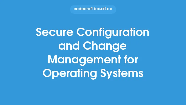 Secure Configuration and Change Management for Operating Systems Thumbnail