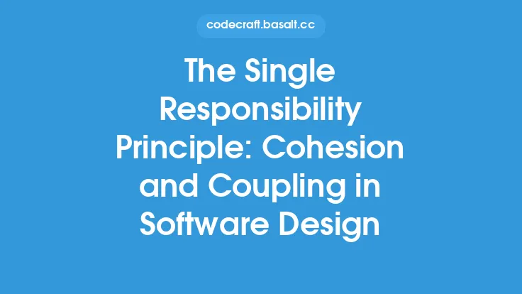 The Single Responsibility Principle: Cohesion and Coupling in Software Design Thumbnail