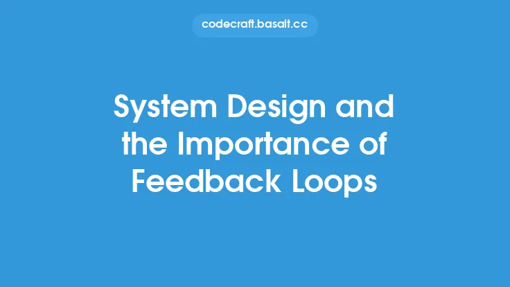 System Design and the Importance of Feedback Loops Thumbnail