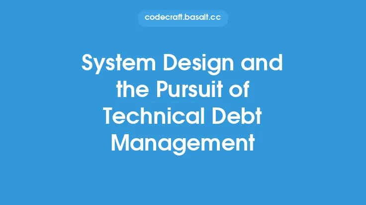 System Design and the Pursuit of Technical Debt Management Thumbnail