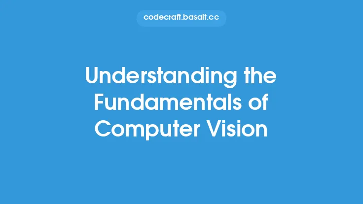 Understanding the Fundamentals of Computer Vision Thumbnail