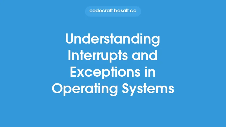 Understanding Interrupts and Exceptions in Operating Systems Thumbnail