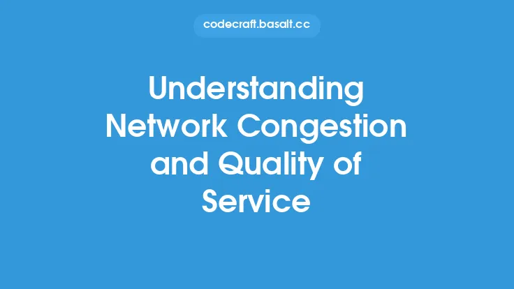 Understanding Network Congestion and Quality of Service Thumbnail
